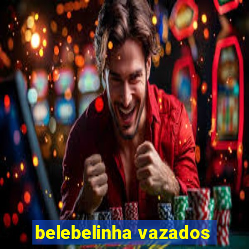 belebelinha vazados